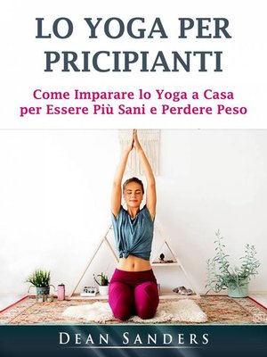 cover image of Lo Yoga per Pricipianti